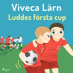 Luddes första cup (ljudbok) av Viveca Lärn