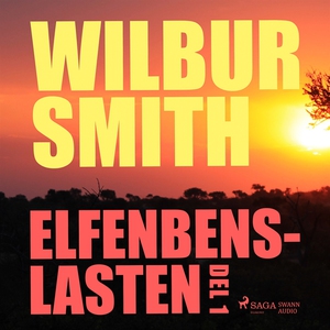 Elfenbenslasten del 1 (ljudbok) av Wilbur Smith