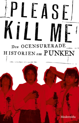 Please Kill Me: Den ocensurerade historien om p