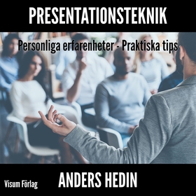 Presentationsteknik; Personliga erfarenheter; P