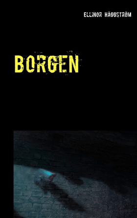 Borgen (e-bok) av Ellinor Häggström