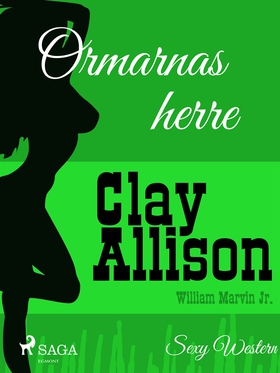 Ormarnas herre (e-bok) av Clay Allison, William