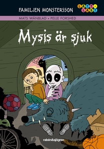 Familjen Monstersson. Mysis är sjuk (e-bok) av