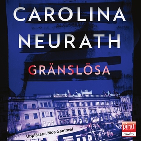 Gränslösa (ljudbok) av Carolina Neurath