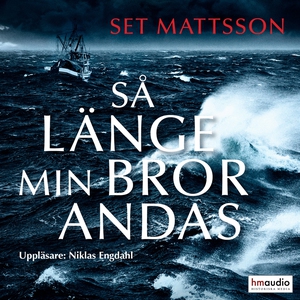 Så länge min bror andas (ljudbok) av Set Mattss