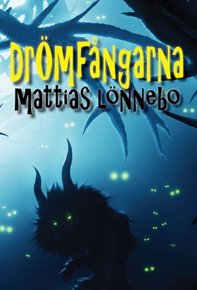 Drömfångarna (e-bok) av Mattias Lönnebo
