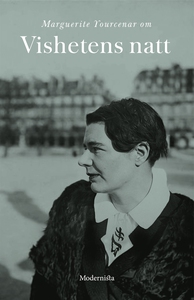 Om Vishetens natt (e-bok) av Marguerite Yourcen