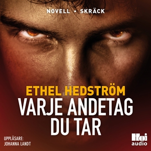 Varje andetag du tar (ljudbok) av Ethel Hedströ