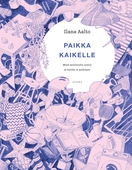 Paikka kaikelle - Mistä tavaratulva syntyy ja kuinka se padotaan