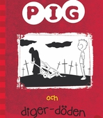 Pig 5: Pig och digerdöden