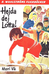 Lotta 14 - Hejda dej, Lotta! (e-bok) av Merri V