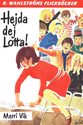 Lotta 14 - Hejda dej, Lotta! (e-bok) av Merri V