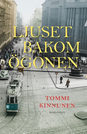 Ljuset bakom ögonen (e-bok) av Tommi Kinnunen