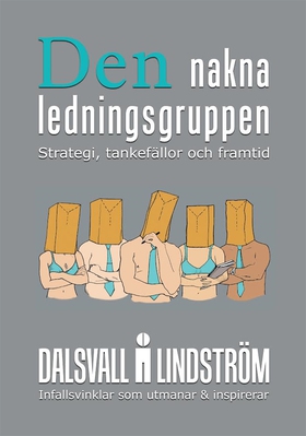 Den nakna ledningsgruppen (e-bok) av Magnus Dal
