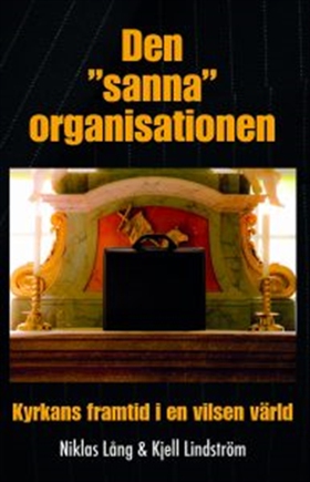 Den "sanna" organisationen (e-bok) av Kjell Lin