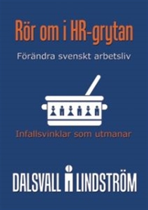 Rör om i HR-grytan (e-bok) av Magnus Dalsvall,