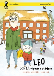 Leo 1 - Leo och klumpen i magen (e-bok) av Chri