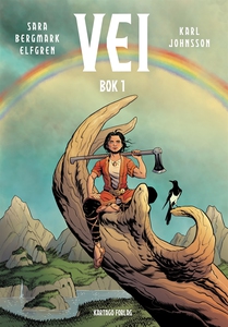 Vei. Bok 1 (e-bok) av Sara Bergmark Elfgren, Ka