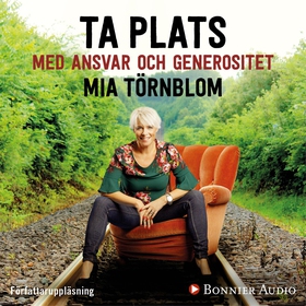 Ta plats med ansvar och generositet (ljudbok) a