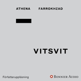 Vitsvit (ljudbok) av Athena Farrokhzad
