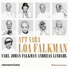 Att vara Loa Falkman (ljudbok) av Carl Johan Fa