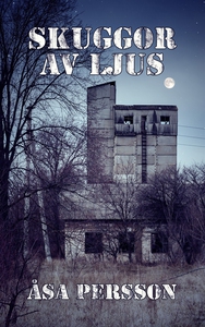Skuggor av ljus (e-bok) av Åsa Persson