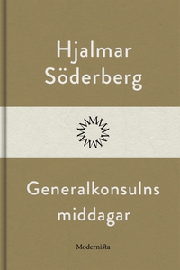 Generalkonsulns middagar (e-bok) av Hjalmar Söd