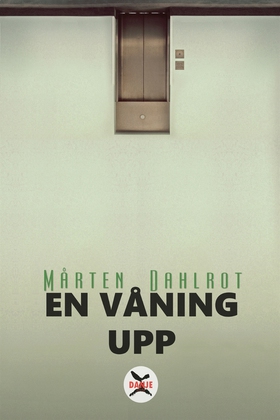 En våning upp (e-bok) av Mårten Dahlrot