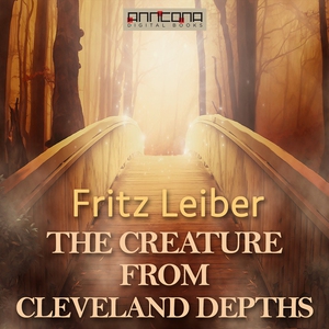 The Creature from Cleveland Depths (ljudbok) av