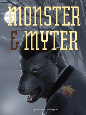Monster & myter (e-bok) av Jan-Åke Winqvist