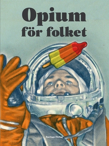 Opium för folket; Tago-antologi vol. 3 (e-bok)