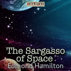 The Sargasso of Space (ljudbok) av Edmond Hamil