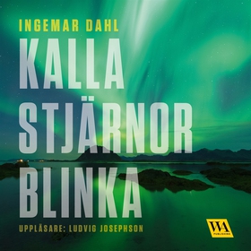 Kalla stjärnor blinka (ljudbok) av Ingemar Dahl