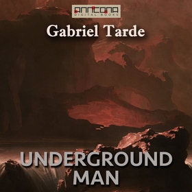 Underground Man (ljudbok) av Gabriel Tarde