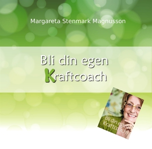 Bli din egen Kraftcoach (e-bok) av Margareta St