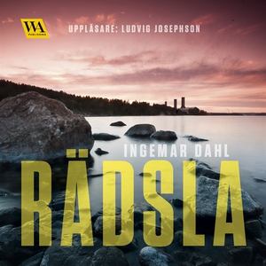Rädsla (ljudbok) av Ingemar Dahl