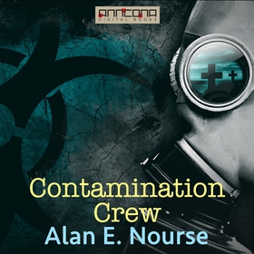 Contamination Crew (ljudbok) av Alan E. Nourse