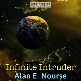 Infinite Intruder (ljudbok) av Alan E. Nourse