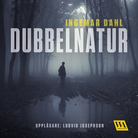 Dubbelnatur (ljudbok) av Ingemar Dahl