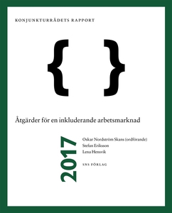 Konjunkturrådets rapport 2017. Åtgärder för en