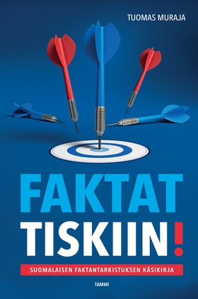 Faktat tiskiin! (e-bok) av Tuomas Muraja