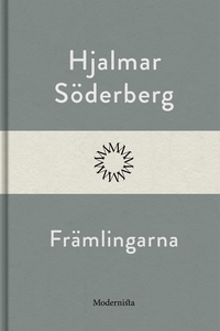 Främlingarna (e-bok) av Hjalmar Söderberg