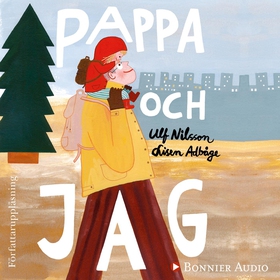 Pappa och jag (ljudbok) av Ulf Nilsson