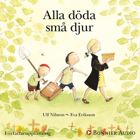 Alla döda små djur (ljudbok) av Ulf Nilsson