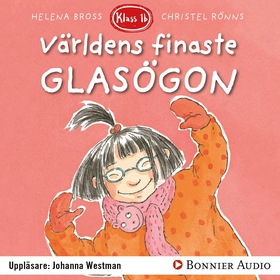 Världens finaste glasögon (ljudbok) av Helena B