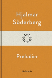 Preludier (e-bok) av Hjalmar Söderberg