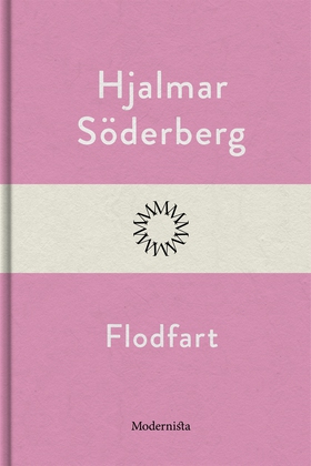 Flodfart (e-bok) av Hjalmar Söderberg