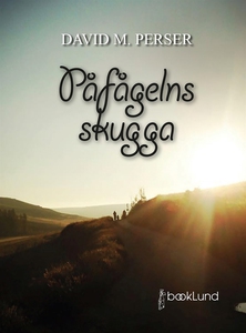 Påfågelns skugga (e-bok) av David M. Perser