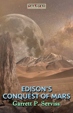 Edison's Conquest of Mars (e-bok) av Garrett P.
