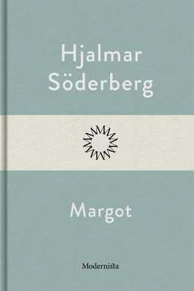 Margot (e-bok) av Hjalmar Söderberg